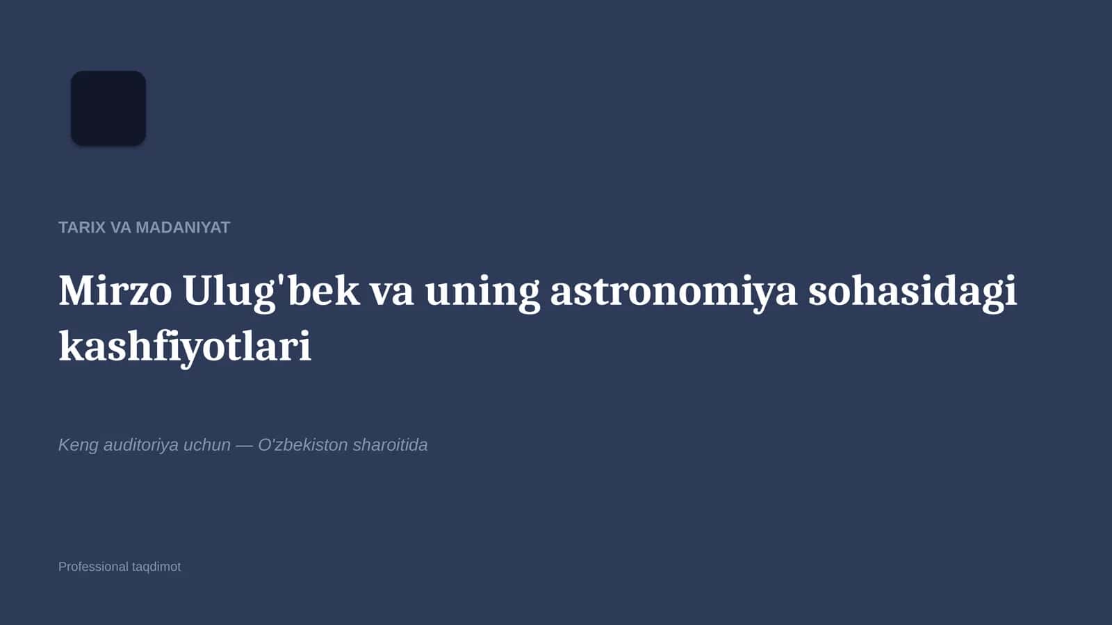 Mirzo Ulug'bek va uning astronomiya sohasidagi kashfiyotlari 1