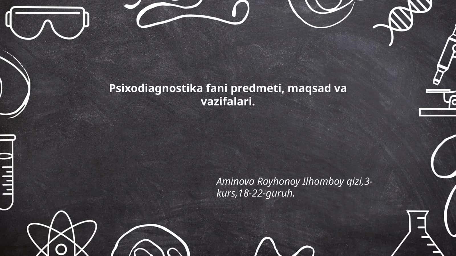 Psixodiagnostika fanining maqsadi va vazifalari 1