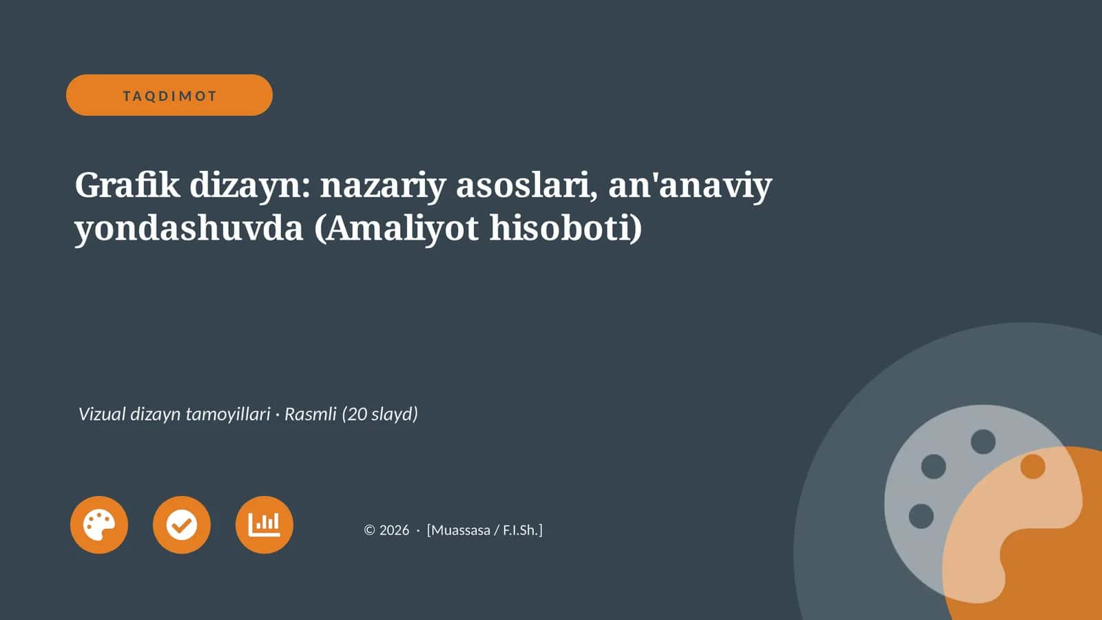 Grafik dizayn: nazariy asoslari, an'anaviy yondashuvda (Amaliyot hisoboti) 1