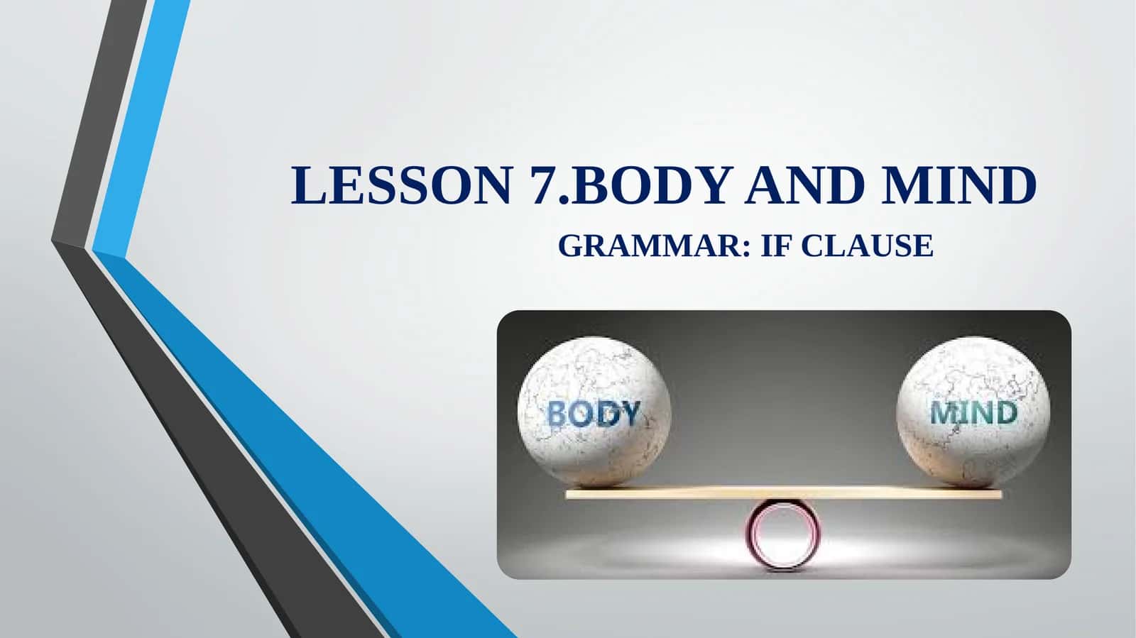 LESSON 7.BODY AND MIND 1