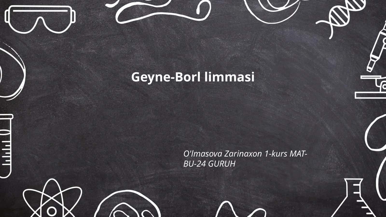 Geyne-Borl lemmasi 1
