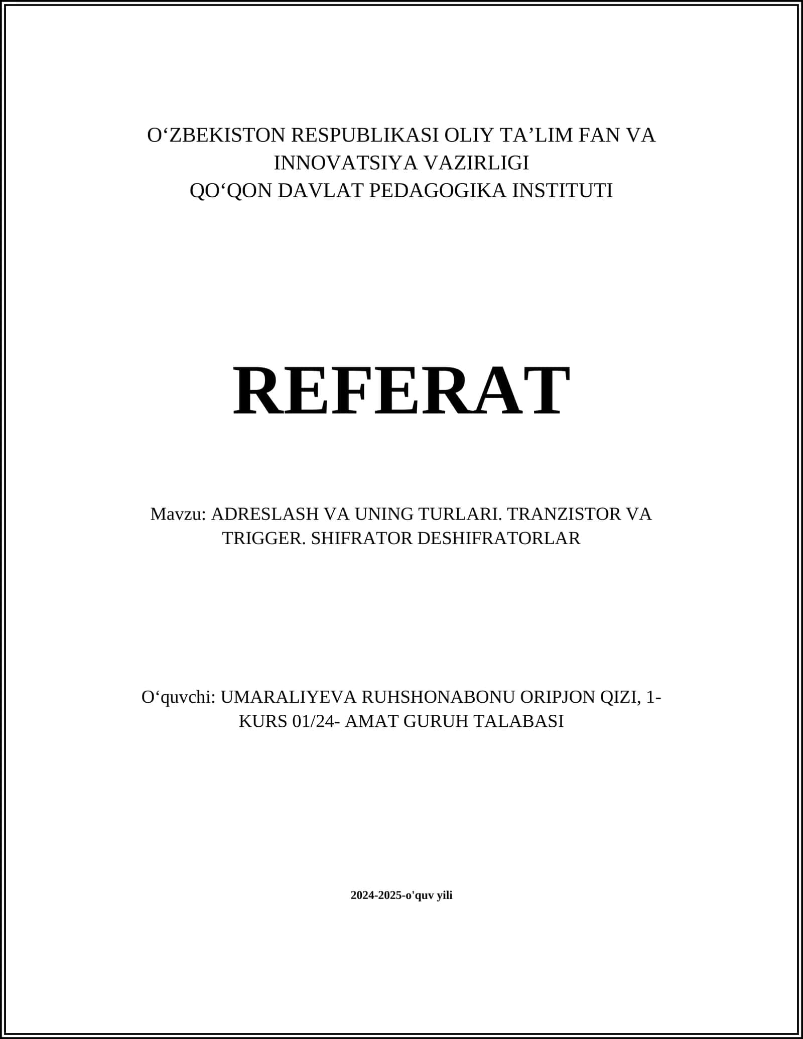 ADRESLASH VA UNING TURLARI. TRANZISTOR VA TRIGGER. SHIFRATOR DESHIFRATORLAR 1