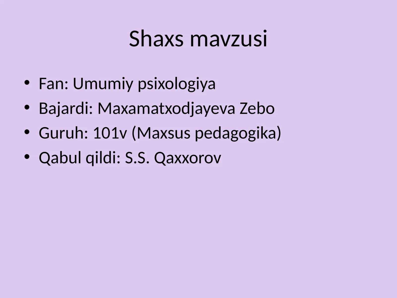 Shaxs mavzusi 1