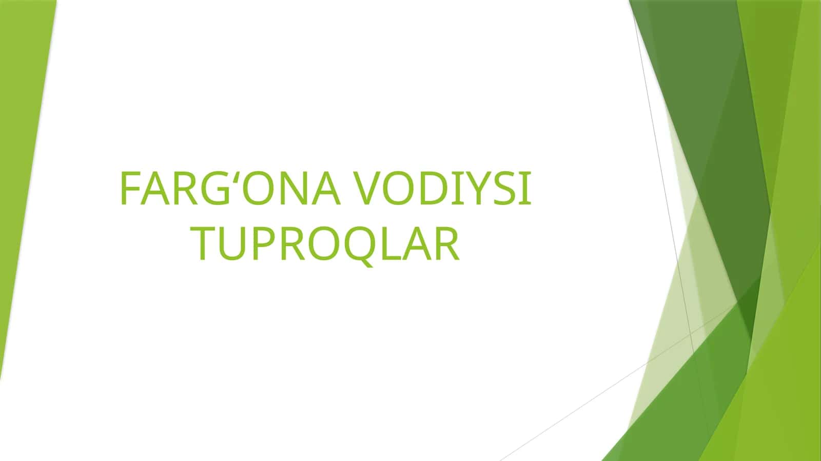 FARG‘ONA VODIYSI TUPROQLAR 1