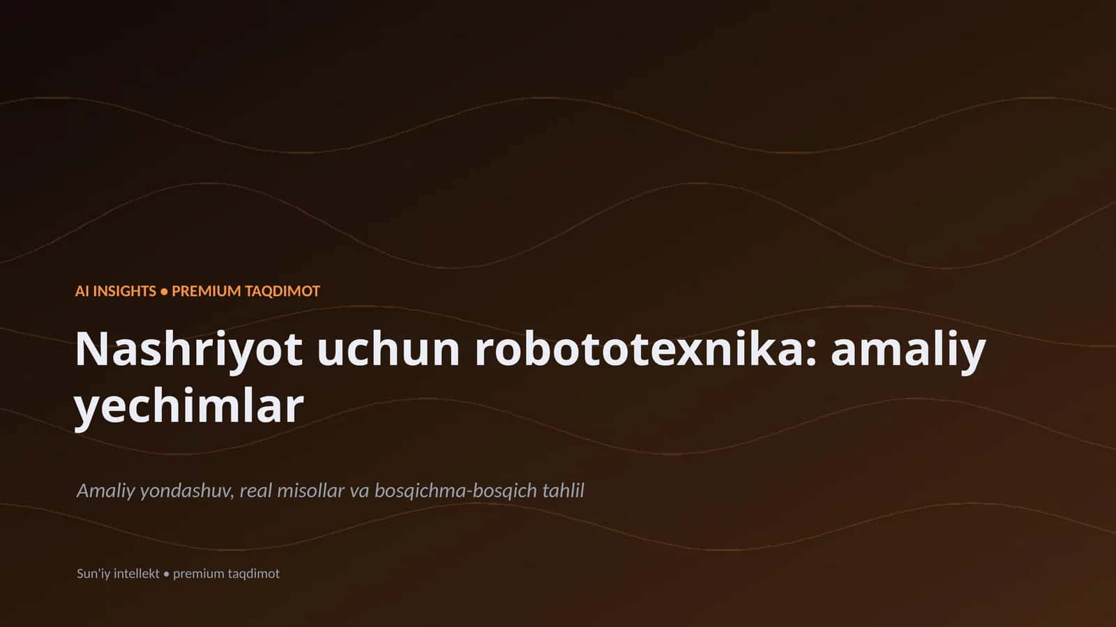 Nashriyot uchun robototexnika: amaliy yechimlar 1