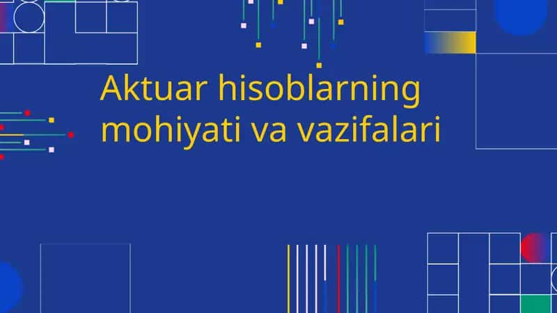 Aktuar hisoblarning mohiyati va vazifalari 1