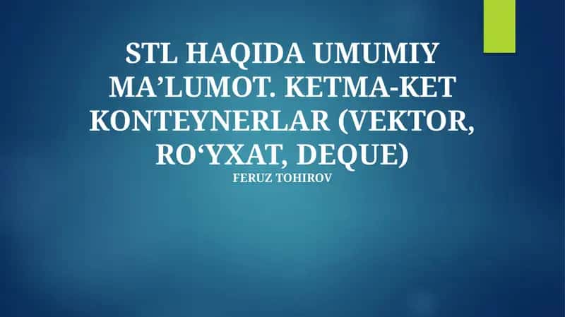 STL HAQIDA UMUMIY MAʼLUMOT 1