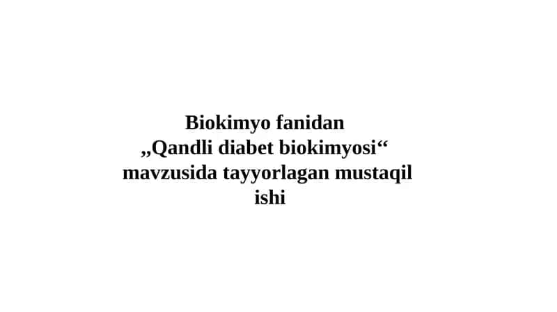 Qandli diabet biokimyosi 1