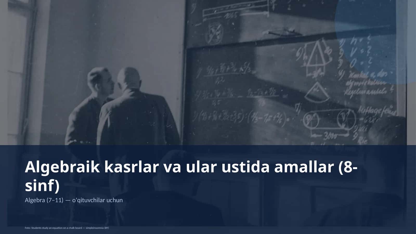Algebraik kasrlar va ular ustida amallar (8-sinf) 1