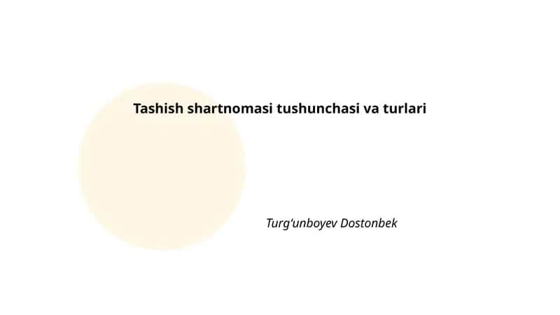 Tashish shartnomasi tushunchasi va turlari 1