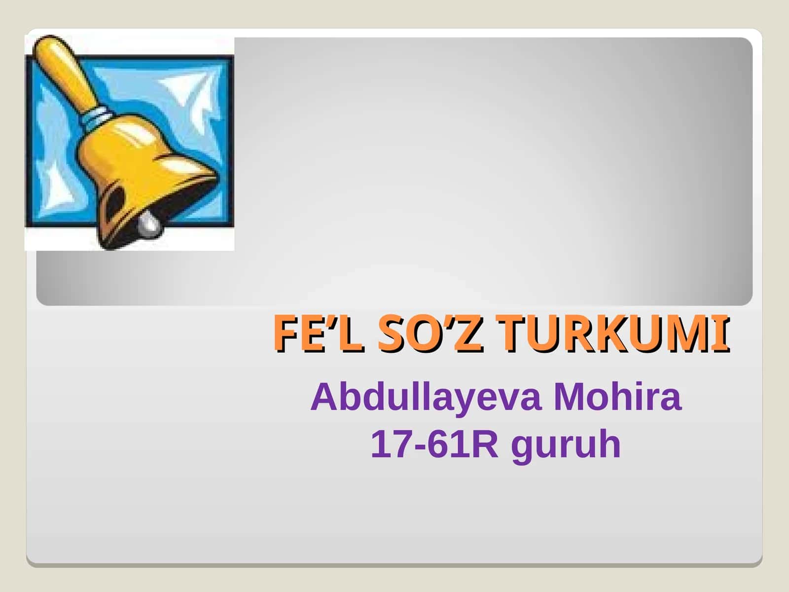 Fe'l So'z Turkumi 1