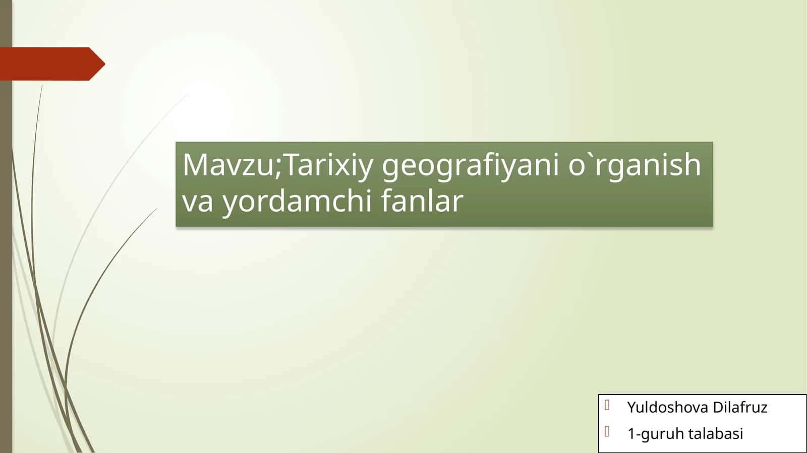 Tarixiygeografiyanio`rganishvayordamchifanlar 1