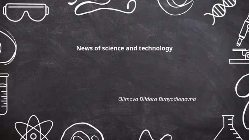 News of science and technology 1
