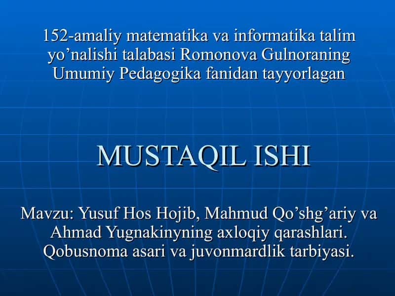 Yusuf Hos Hojib, Mahmud Qo’shg’ariy va Ahmad Yugnakinyning axloqiy qarashlari 1