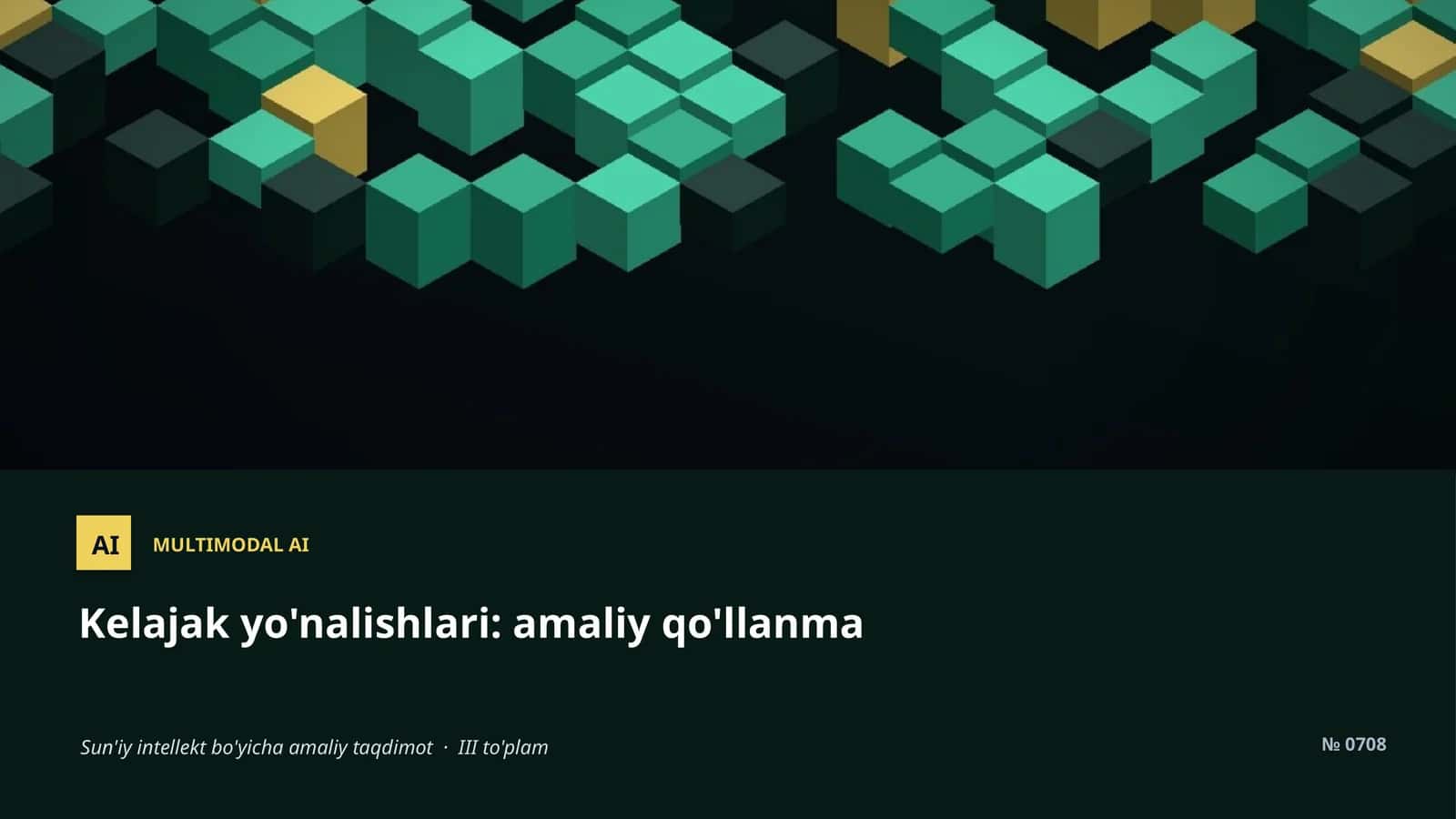 MULTIMODAL AI Kelajak yo'nalishlari: amaliy qo'llanma 1