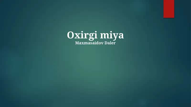 Oxirgi miya 1