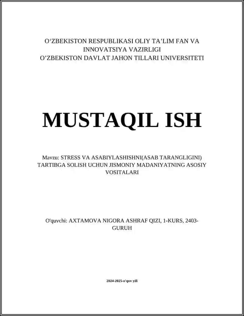 STRESS VA ASABIYLASHISHNI(ASAB TARANGLIGINI) TARTIBGA SOLISH UCHUN JISMONIY MADANIYATNING ASOSIY VOSITALARI