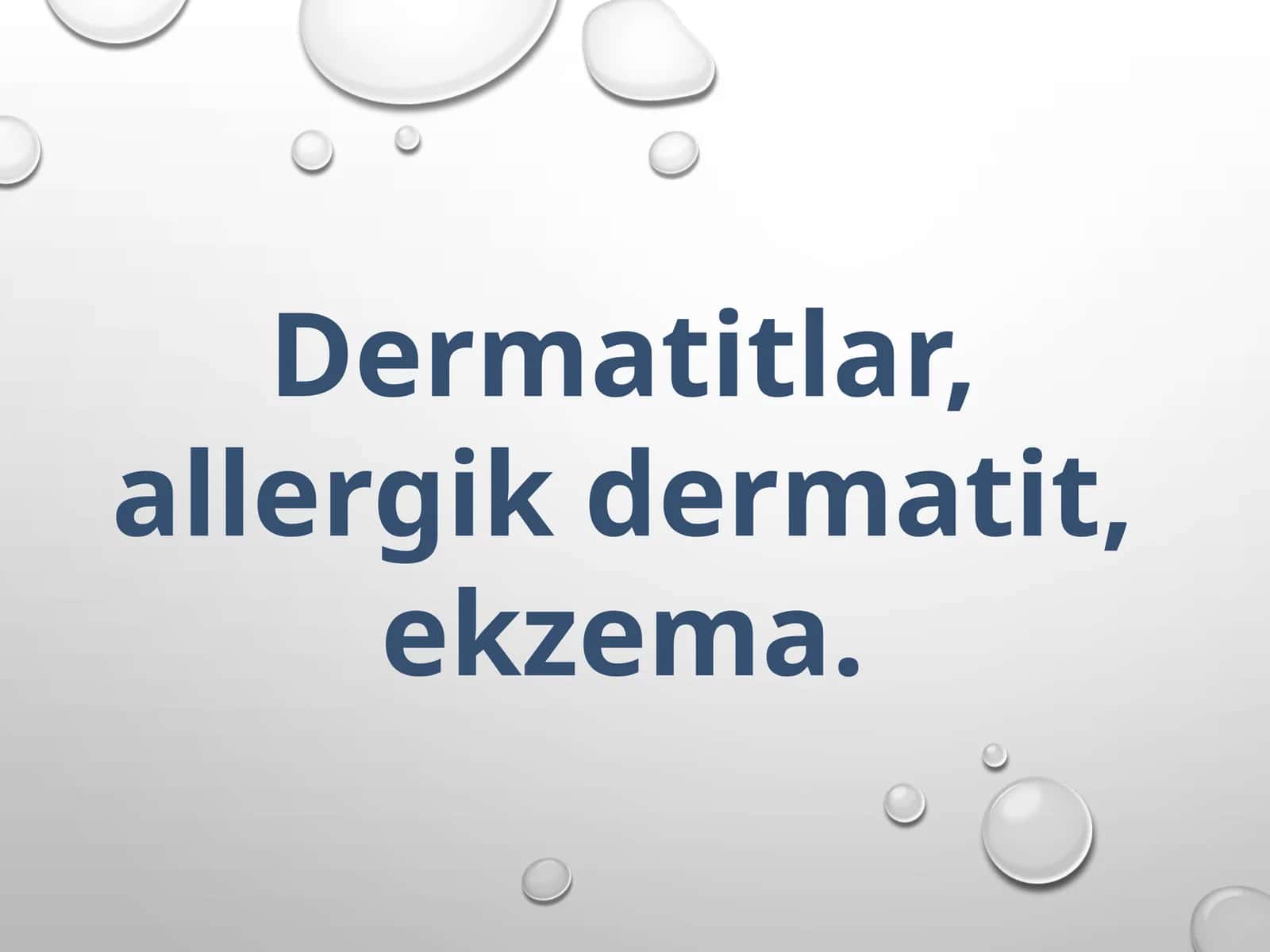 Dermatitlar, Allergik dermatit, Ekzema 1