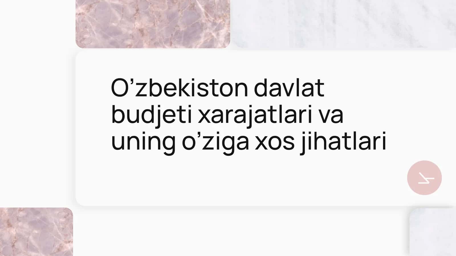 O’zbekiston davlat budjeti xarajatlari va uning o’ziga xos jihatlari 1