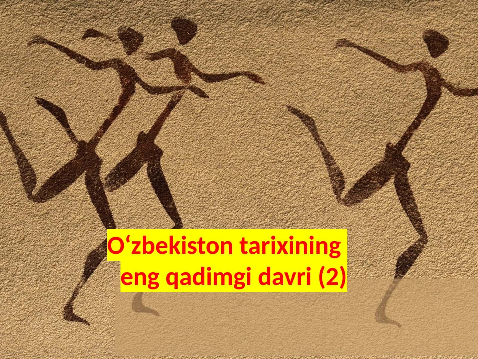O‘zbekiston  tarixining  eng  qadimgi  davri 1