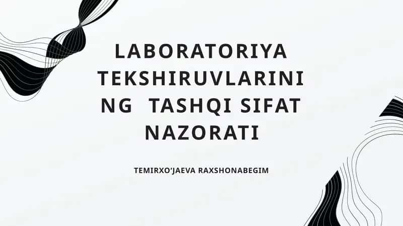 LABORATORIYA TEKSHIRUVLARINING TASHQI SIFAT NAZORATI 1