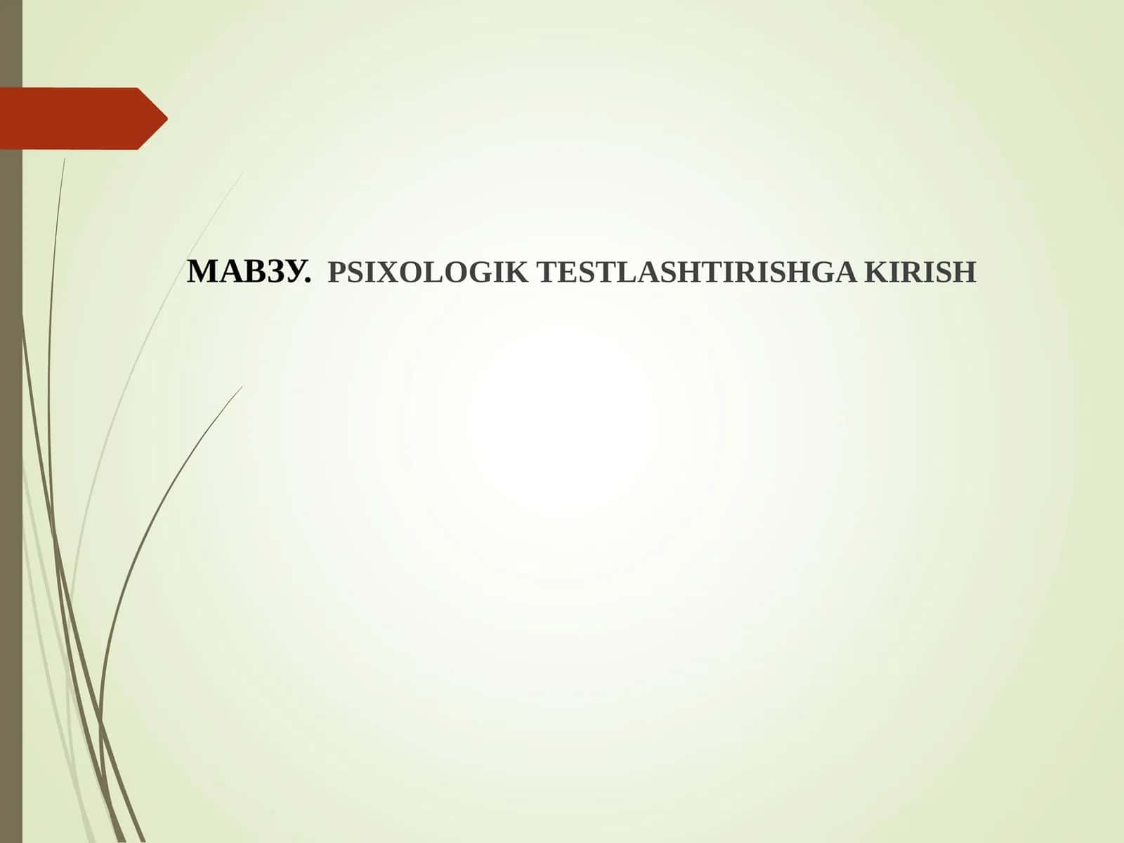 PSIXOLOGIK TESTLASHTIRISHGA KIRISH 1