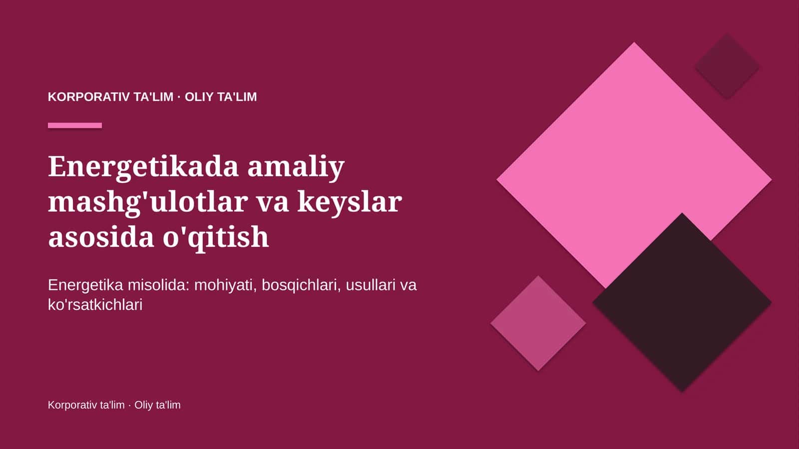 Energetikada amaliy mashg'ulotlar va keyslar asosida o'qitish 1