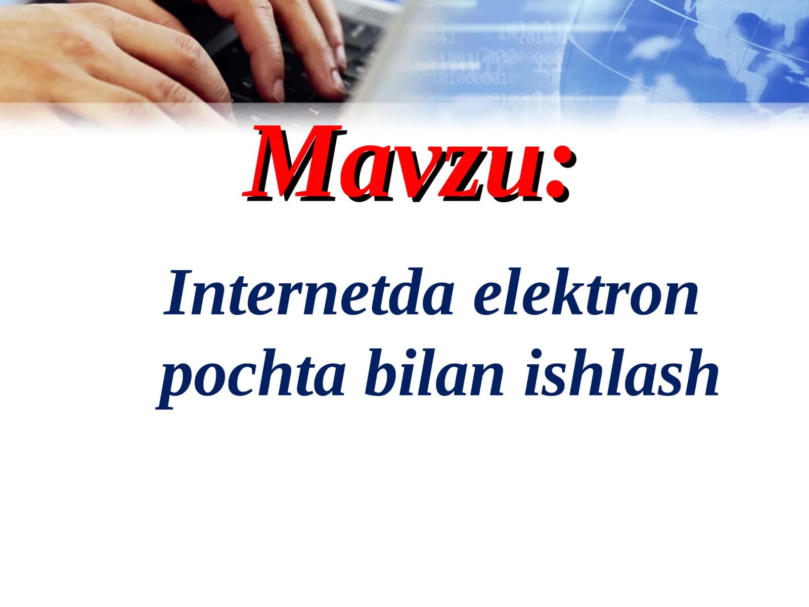 Internetda elektron pochta bilan ishlash 1