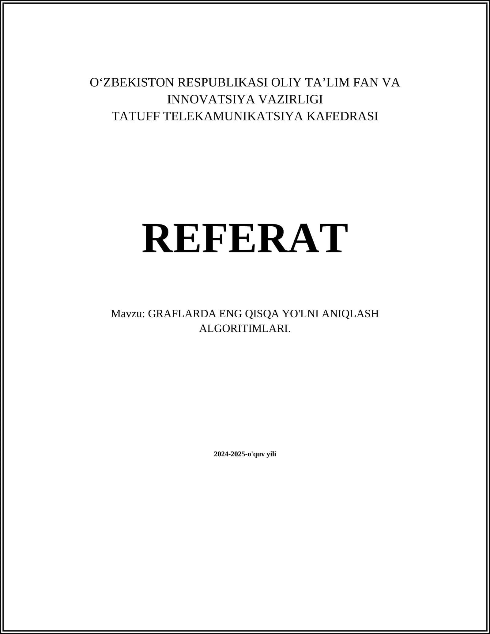 GRAFLARDA ENG QISQA YO'LNI ANIQLASH ALGORITIMLARI 1