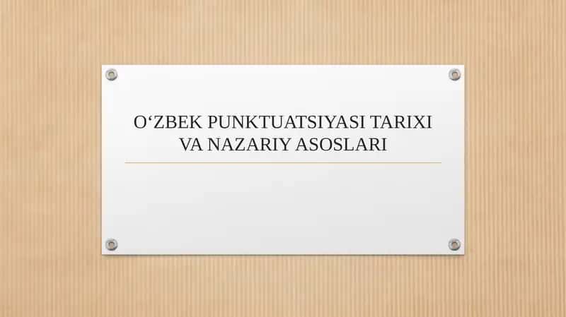 O‘ZBEK PUNKTUATSIYASI TARIXI VA NAZARIY ASOSLARI
