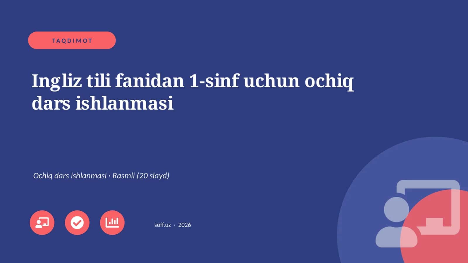 Ingliz tili fanidan 1-sinf uchun ochiq dars ishlanmasi 1