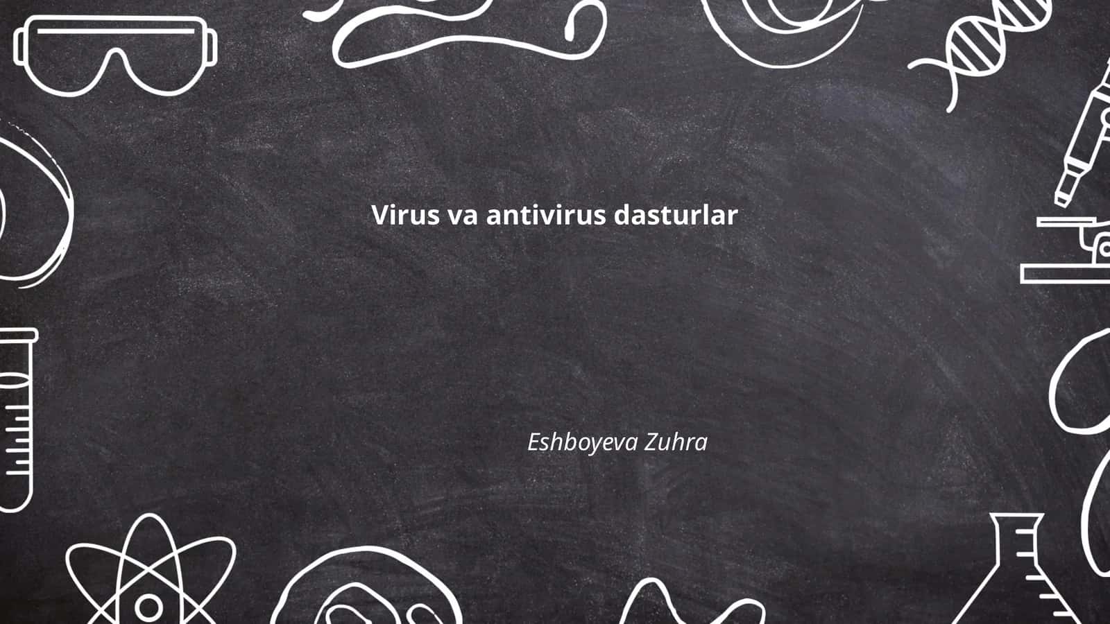 Virus va antivirus dasturlar 1