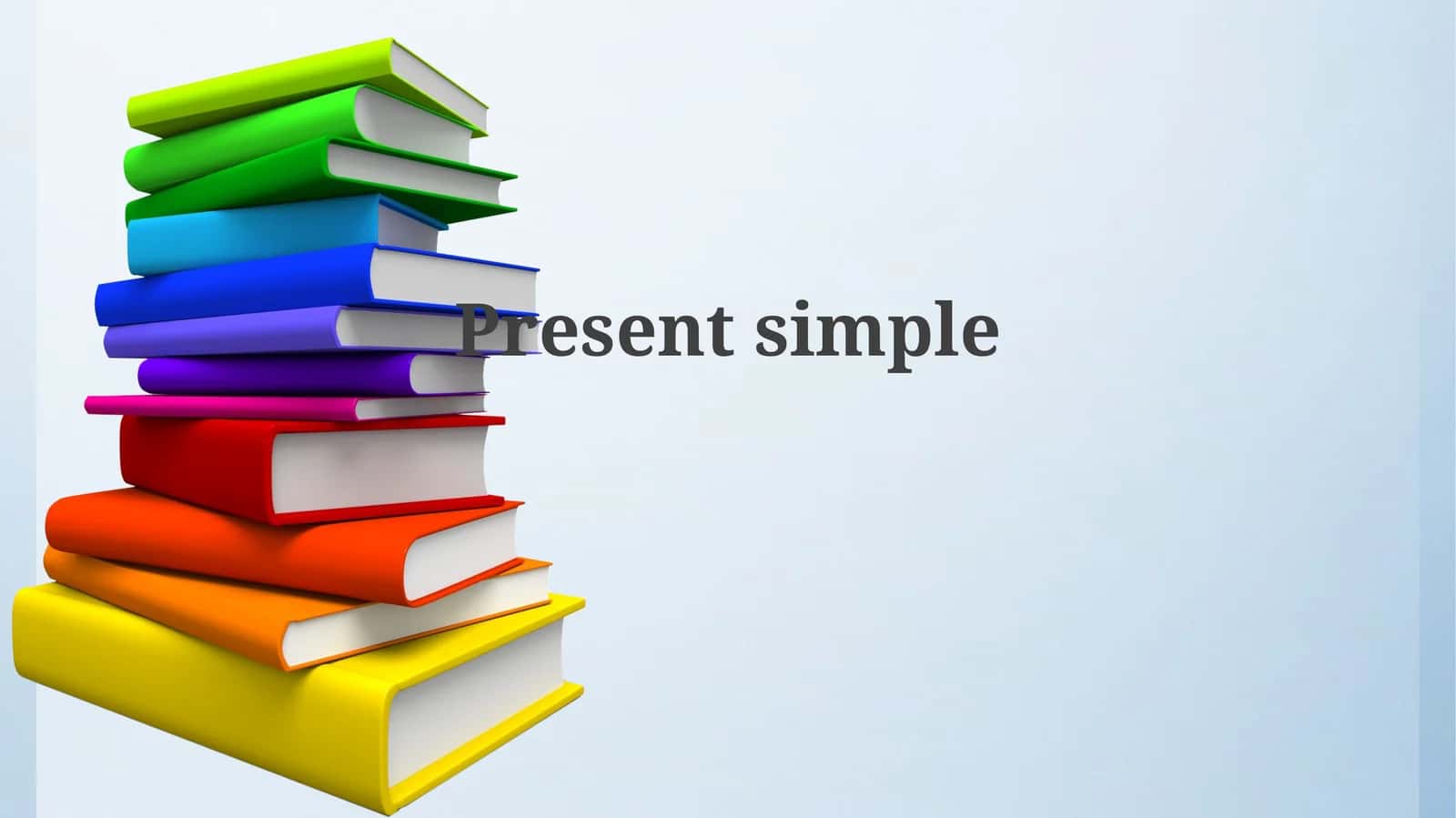 Present Simple (Hozirgi oddiy zamon) 1