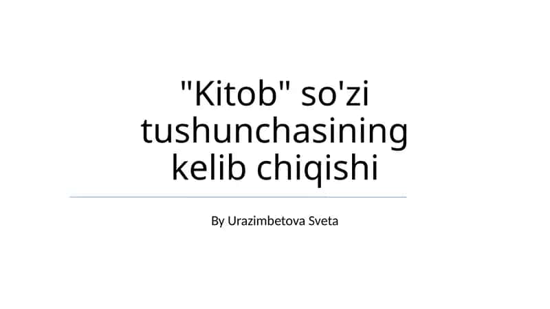 Kitob so'zi tushunchasining kelib chiqishi 1