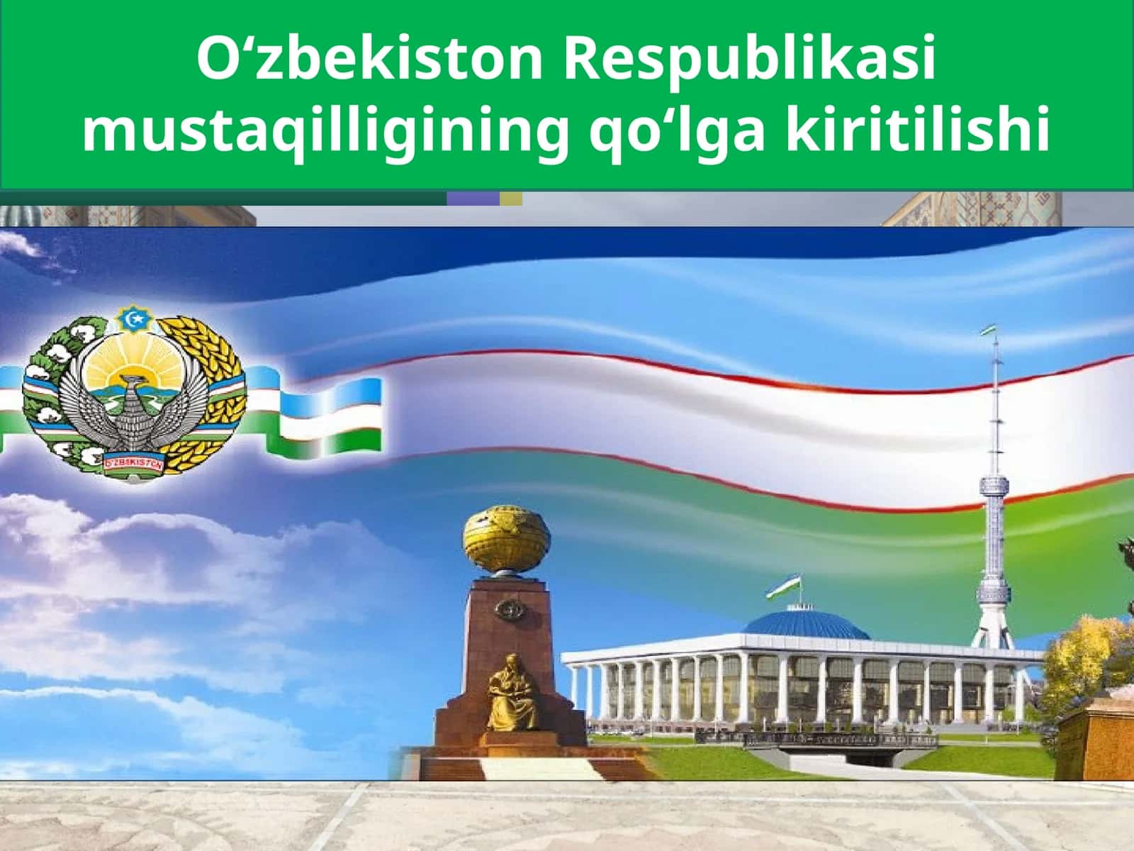 O‘zbekiston Respublikasi Mustaqilligi 1