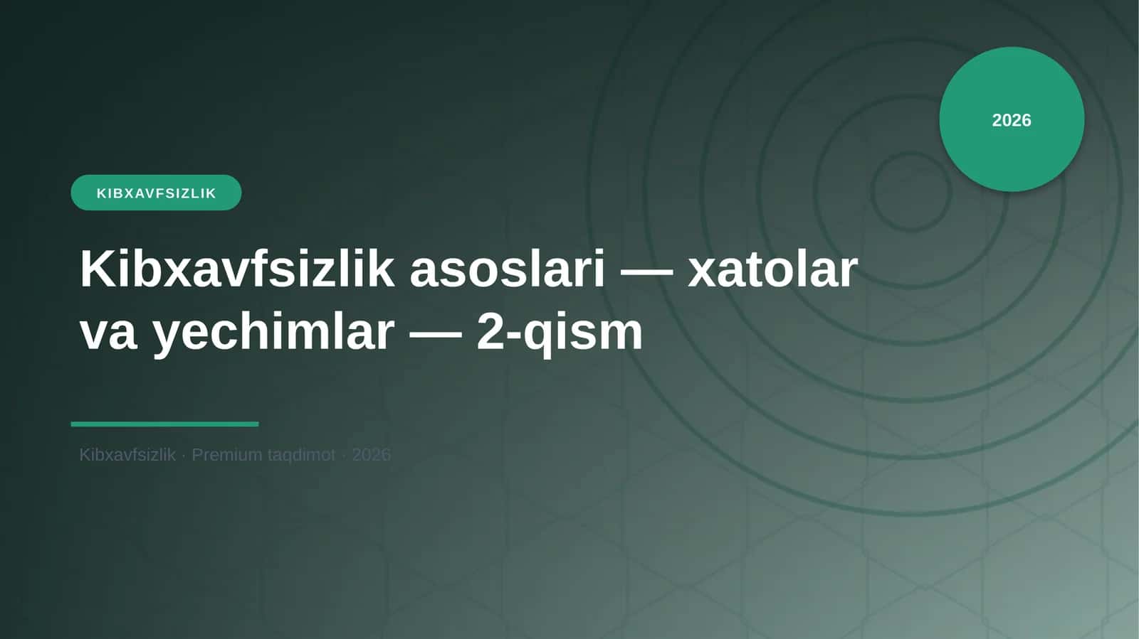 Kibxavfsizlik asoslari — xatolar va yechimlar — 2-qism 1