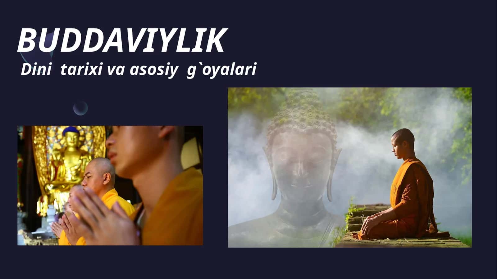 BUDDAVIYLIK  Dini  tarixi va asosiy  g`oyalari 1