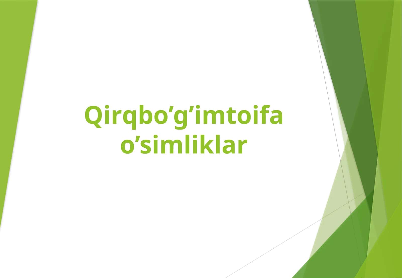 Qirqbo’g’imtoifa o’simliklar 1