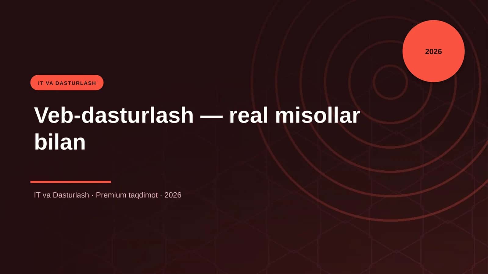 Veb-dasturlash — real misollar bilan 1