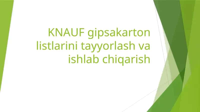 KNAUF gipsakarton listlarini tayyorlash va ishlab chiqarish 1