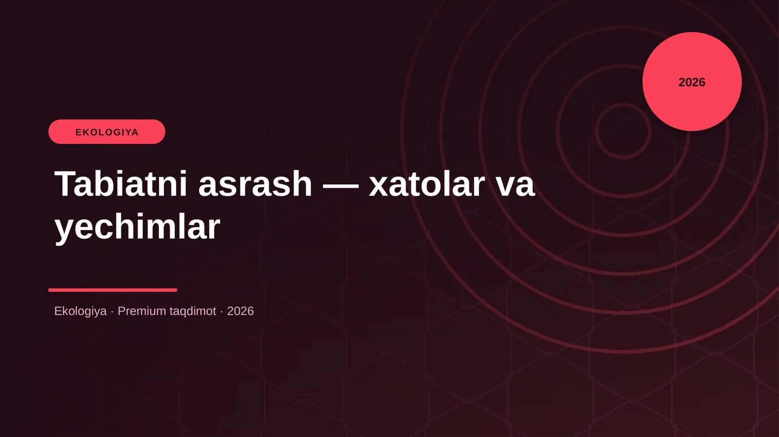 Tabiatni asrash — xatolar va yechimlar 1