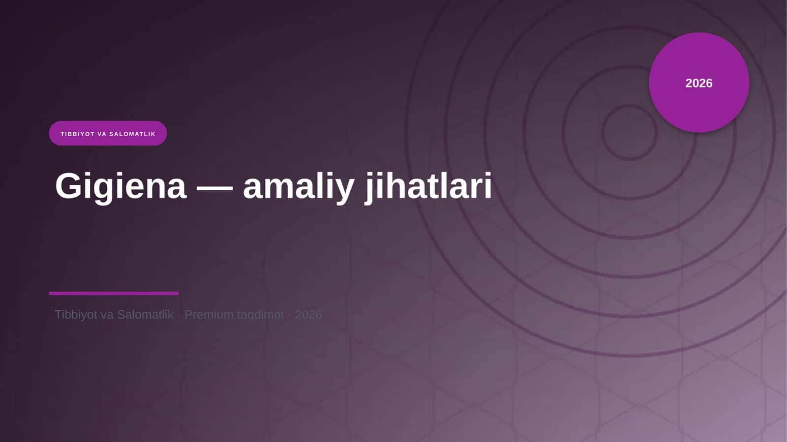 Gigiena — amaliy jihatlari 1