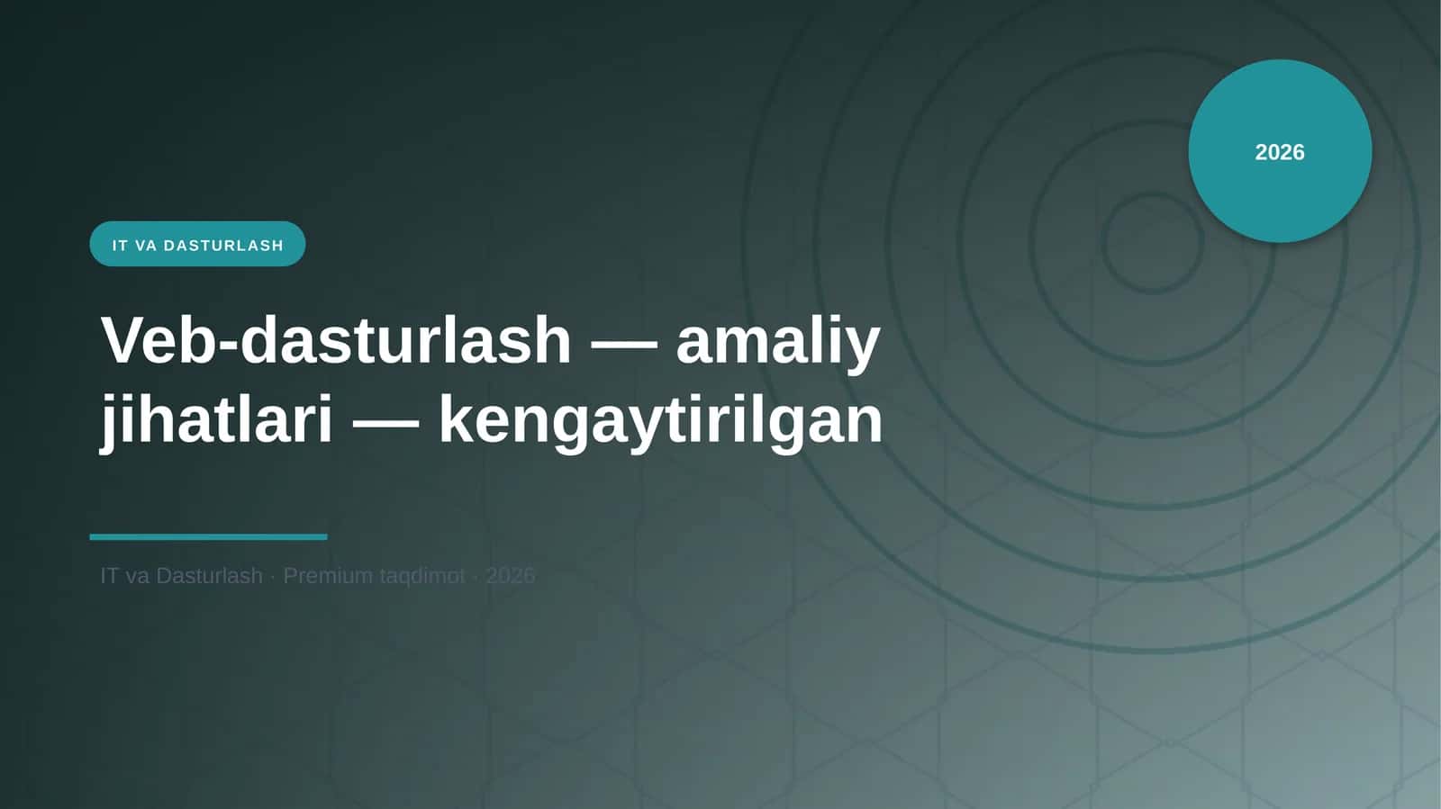 Veb-dasturlash — amaliy jihatlari — kengaytirilgan 1