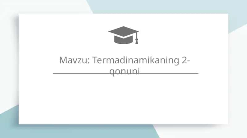 Fizika termodinamikaning 2-qonuni 1
