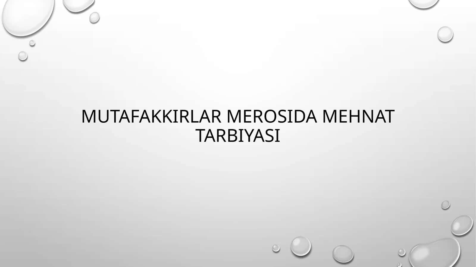 Mutafakkirlar merosida mehnat tarbiyasi 1