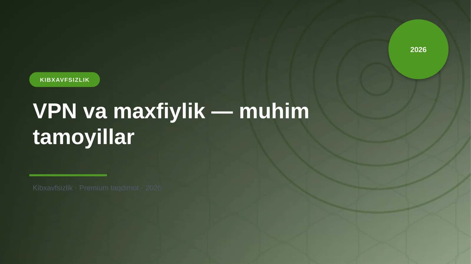 VPN va maxfiylik — muhim tamoyillar 1