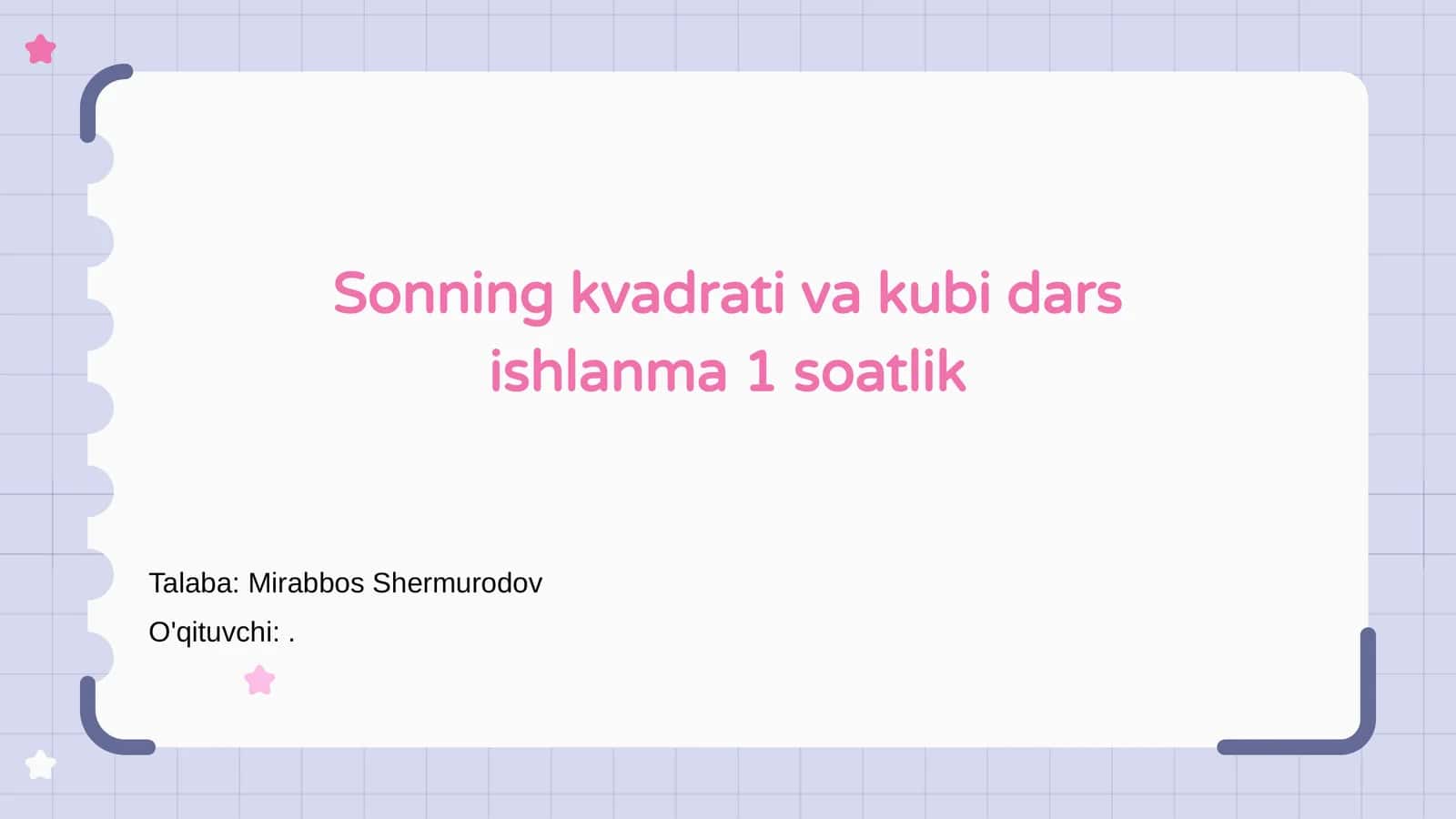 Sonning kvadrati va kubi dars ishlanma 1 soatlik 1