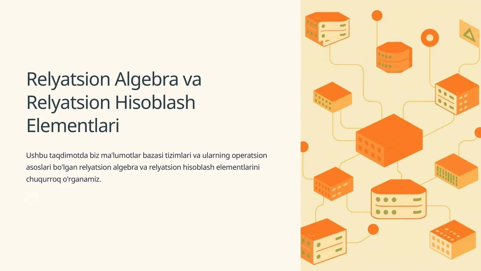 Relyatsion Algebra va Relyatsion Hisoblash Elementlari 1