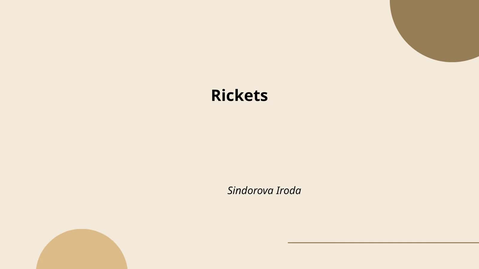 Rickets 1