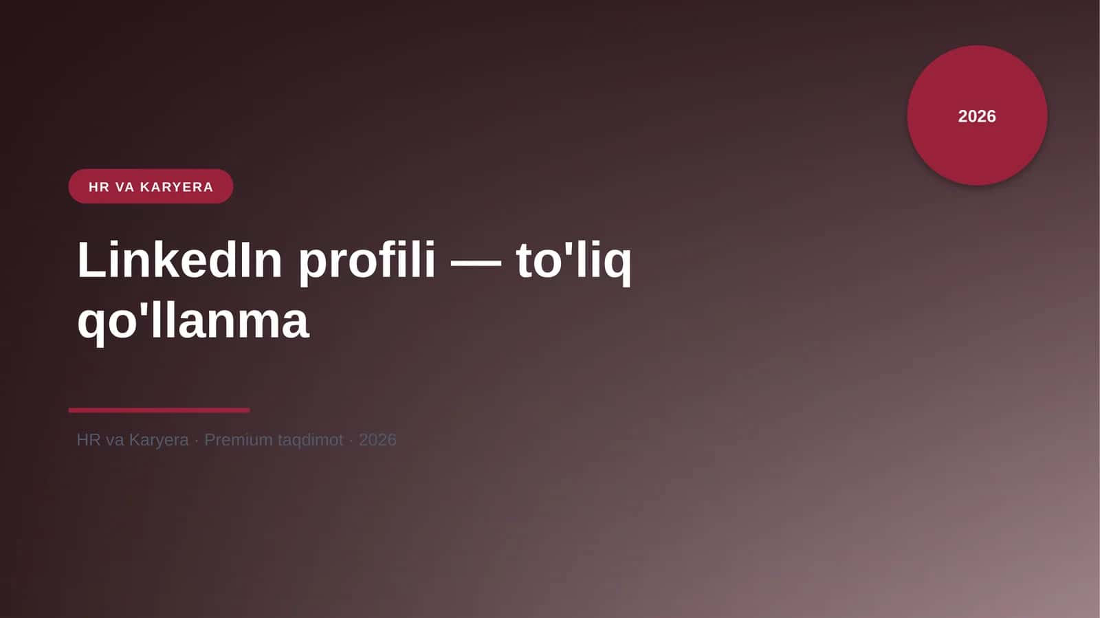 LinkedIn profili — to'liq qo'llanma 1
